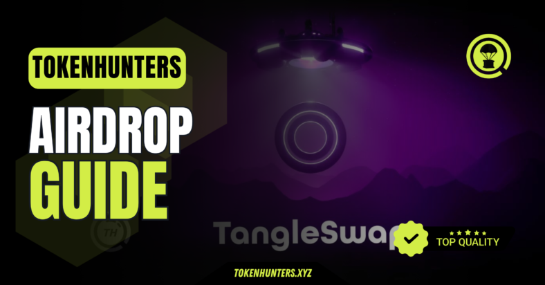 TangleSwap Airdrop Guide