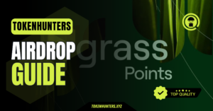 GetGrass Airdrop Guide - TokenHunters