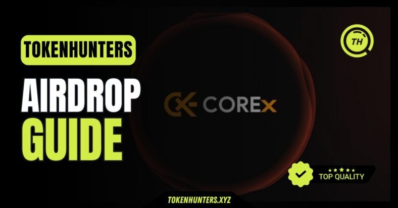 Airdrop Guide CoreX