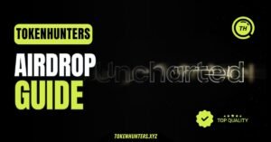 Airdrop Guide Uncharted
