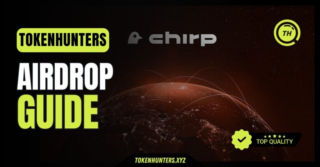 Chrip Network Airdrop Guide