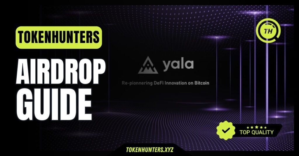 Yala Airdrop Guide