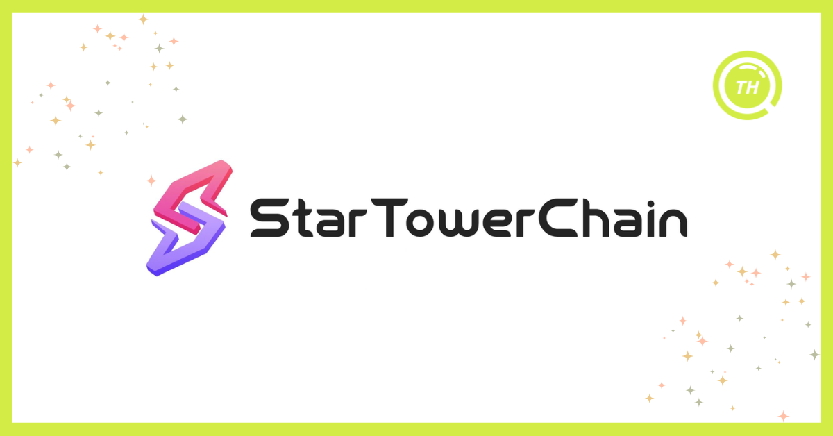 Star Tower Chain Crypto Airdrop Guide - TokenHunters