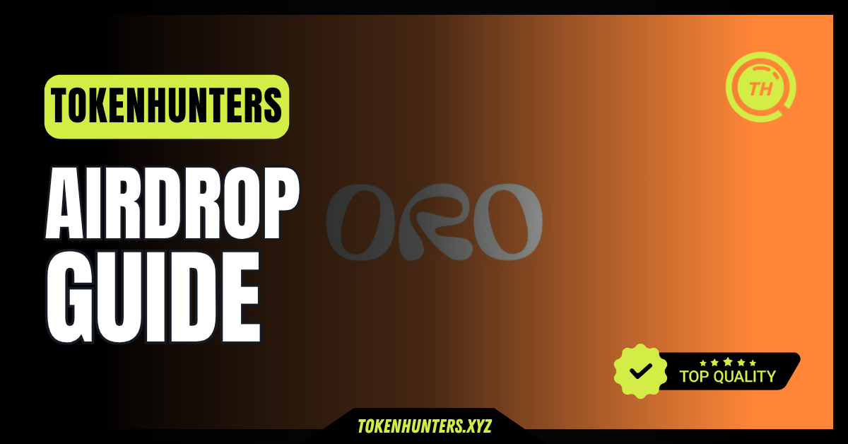 Oro Airdrop Guide