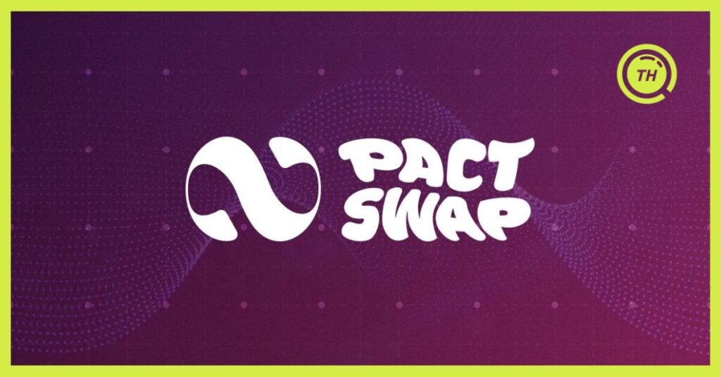 Pact Swap Airdrop Guide - TokenHunters
