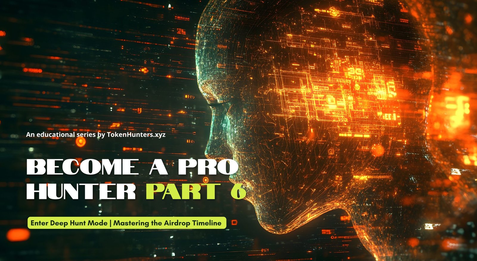 Become A Pro Hunter - Part 6 - TokenHunters